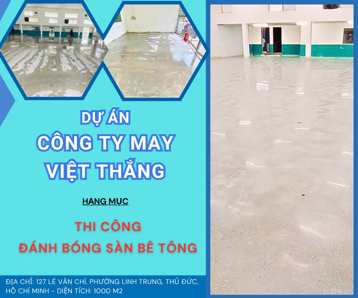 DỰ ÁN THI CÔNG ĐÁNH BÓNG SÀN BÊ TÔNG CÔNG TY MAY VIỆT THẮNG