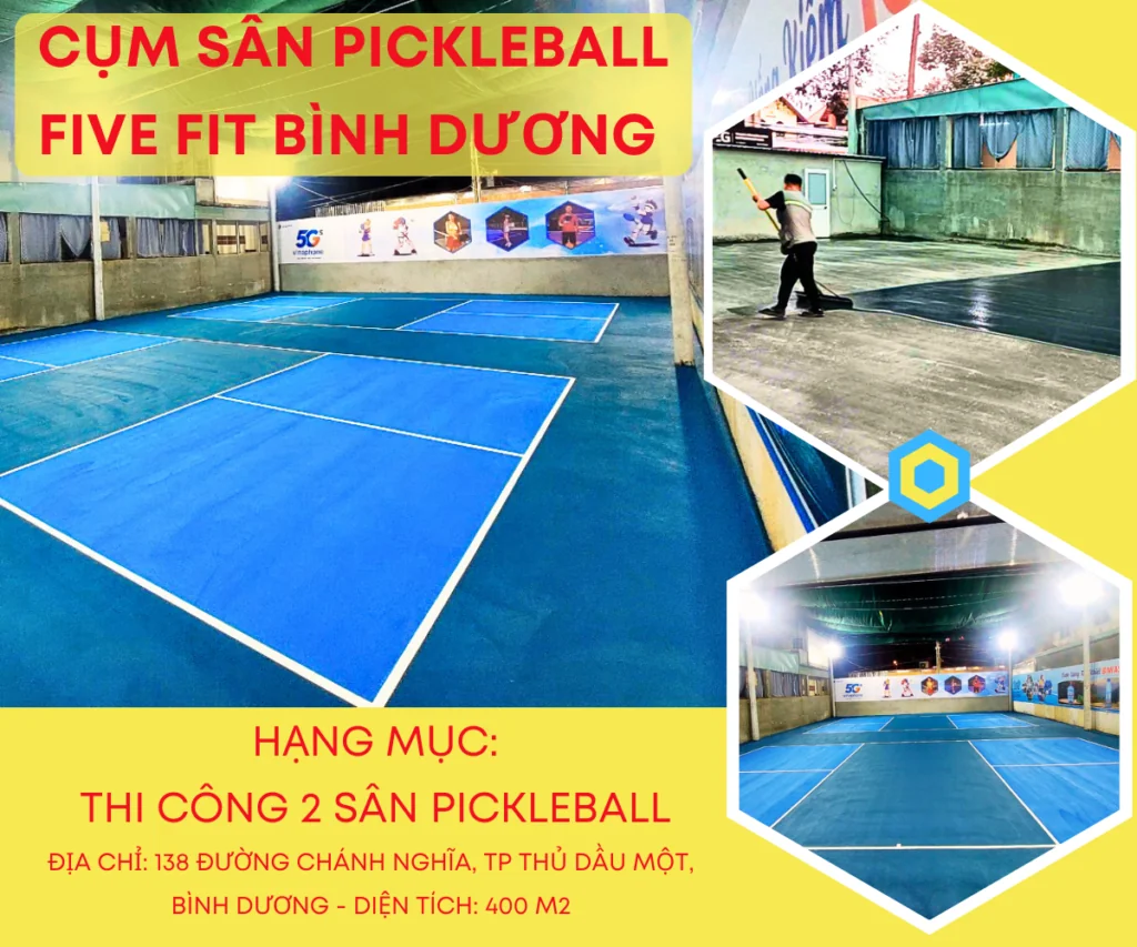 DỰ ÁN CỤM SÂN PICKLEBALL FIVE FIT BÌNH DƯƠNG