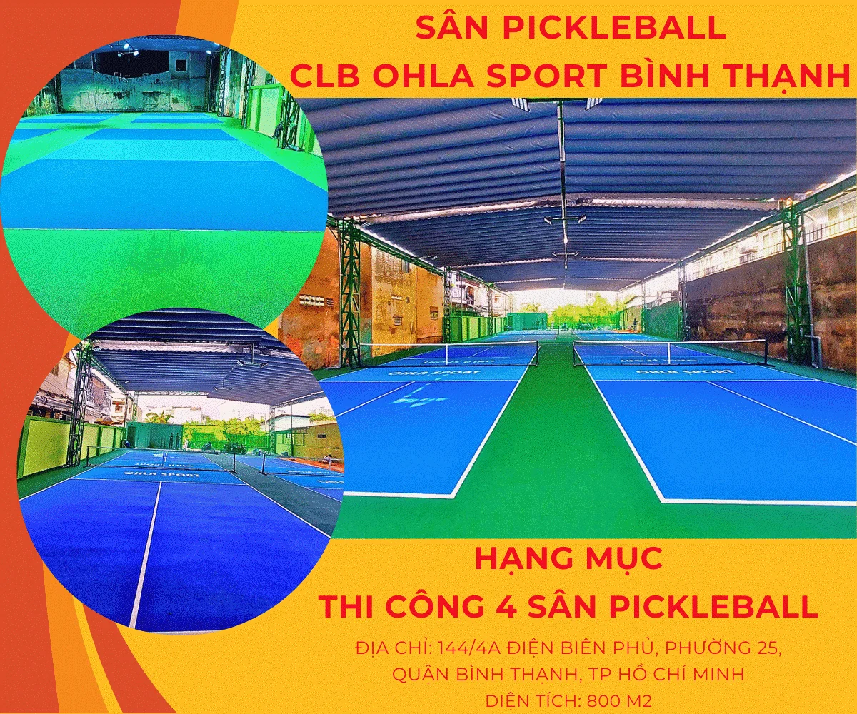 THI CÔNG SÂN PICKLEBALL CLB OHLA SPORT BÌNH THẠNH